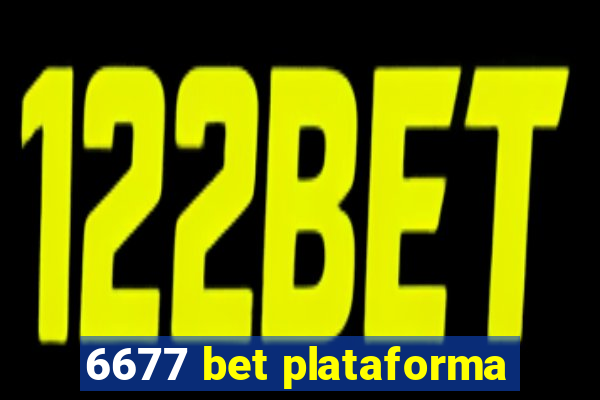 6677 bet plataforma